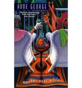 [(Murder Gets a Life)] [by: Anne George] Paperback